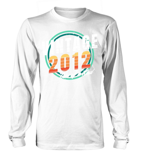 Vintage 2012 Shirt for Men Women 11 Year Old 11st Long sleeved Unisex
