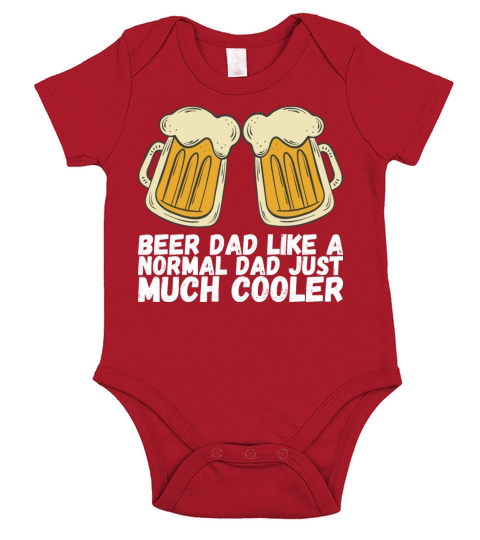 Beer dad like a normal dad just much cooler Short Sleeve Baby One-Piece