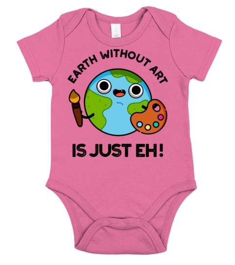 Earth Without Art Is Just Eh Funny Astronomy Pun Short Sleeve Baby One-Piece