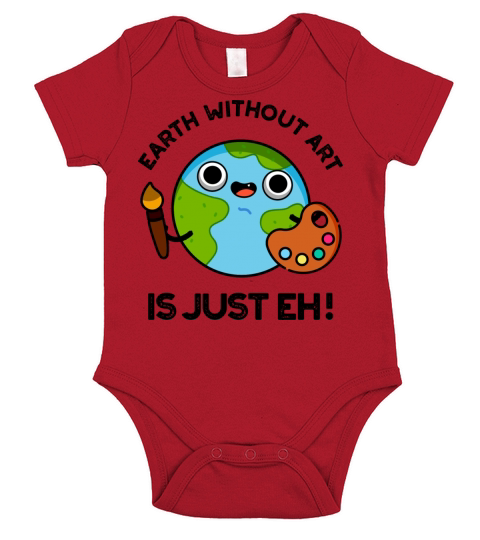 Earth Without Art Is Just Eh Funny Astronomy Pun Short Sleeve Baby One-Piece