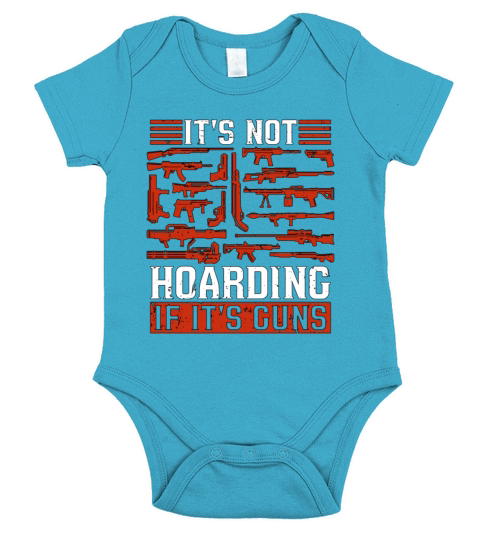 Gunsmith Its Not Hoarding If Gun Fixer Gunsmiths Short Sleeve Baby One-Piece