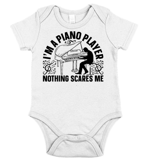 Im A Piano Player Nothing Scares Me - Piano Playe Short Sleeve Baby One-Piece