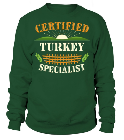 Certified Turkey Specialist Farmer Funny Farming Sweatshirt Unisex