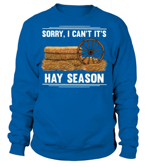 Hay Season Agriculture Local Farmers Sweatshirt Unisex