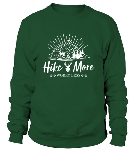 Hike More Worry Less Sweatshirt Unisex