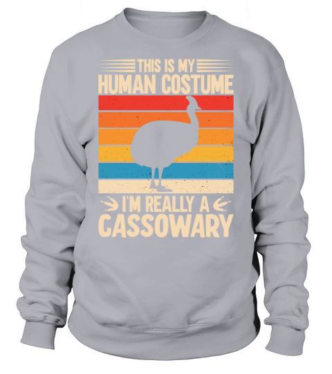 Retro Cassowary Vintage Cassowaries Quote Sweatshirt Unisex