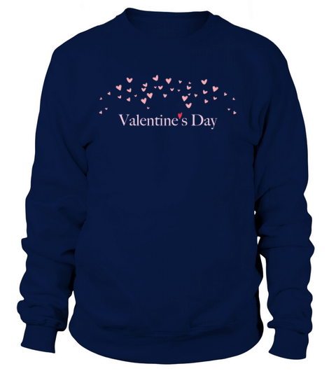 Valentine Day Sweatshirt Unisex