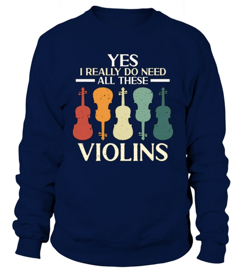 Violin I Really Do Need Retro Music Note Violinist Sweatshirt Unisex