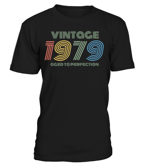 1979 Birthday Vintage Aged Perfection Funny Retro T-Shirt Unisex