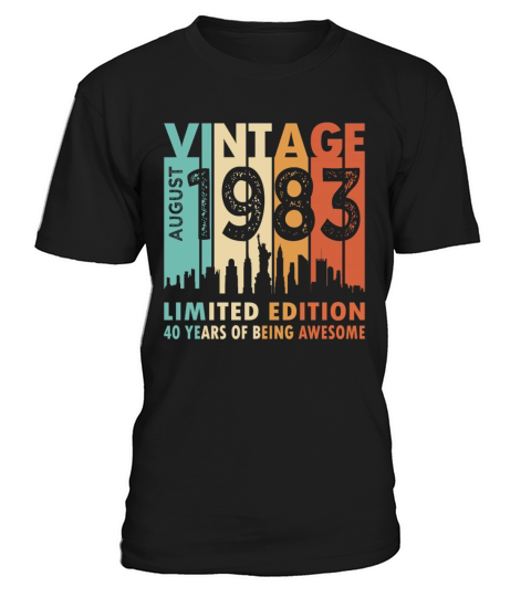 40th birthday vintage august 1983 limited edition T-Shirt Unisex