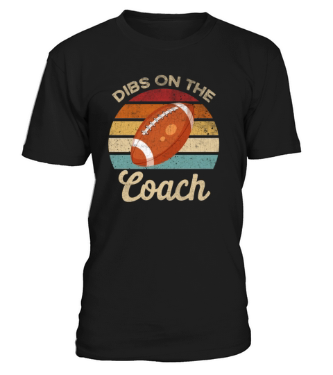 Dibs On The Coach Vintage Football Graphic T-Shirt Unisex