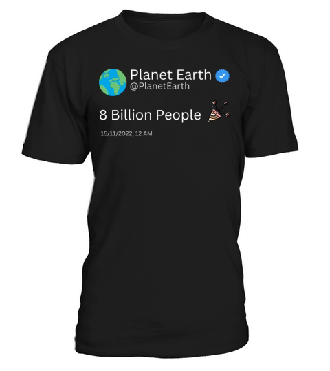 Planet earth 8 Billion People Overgrowth T-Shirt Unisex