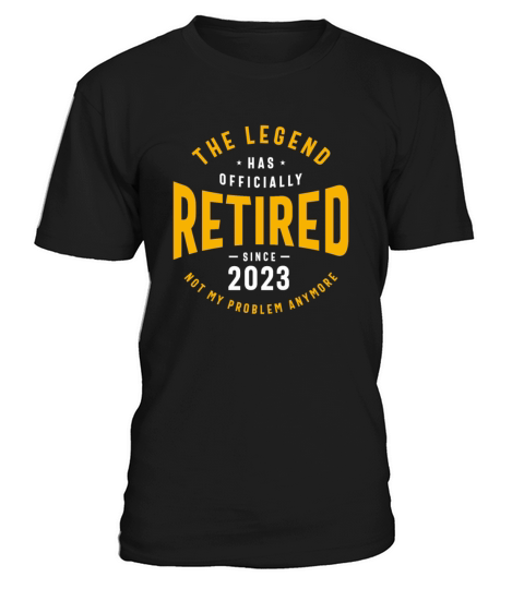 The Legend Has Officially Retired Funny Retirement T-Shirt Unisex