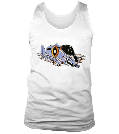 A-10 Warthog Airplane A10 Thunderbird BRRRRRT Tank Top Unisex