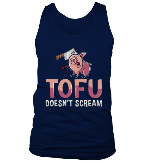 Veganism Tofu Doesnt Scream No Meat Vegan Lover Tank Top Unisex