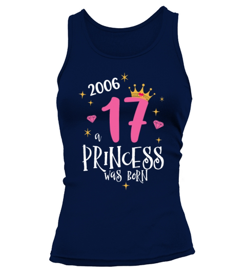 17 Birthday A Princess Was Born 2006 Tank top Woman