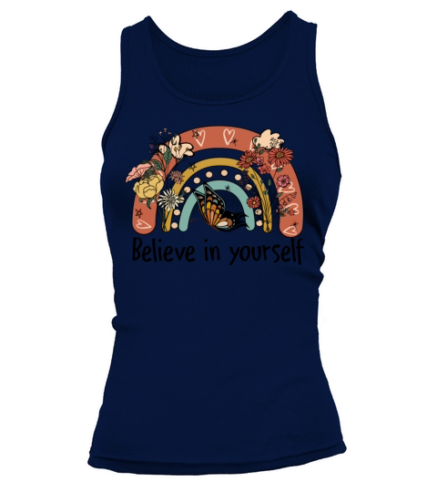 BELIEVE IN YOURSELF RAINBOW FLOWERS BUTTERFLY VINT Tank top Woman