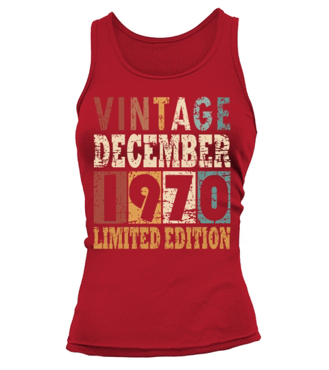gift December 1970 birth month Tank top Woman