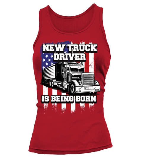 New truck driver is being born Tank top Woman