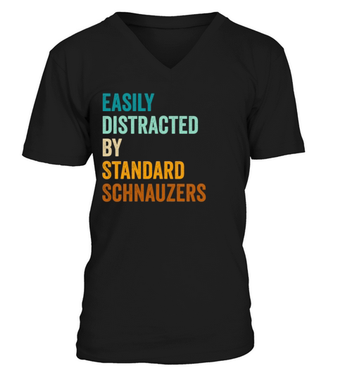 Easily Distracted By Standard Schnauzers V-Neck T-shirt