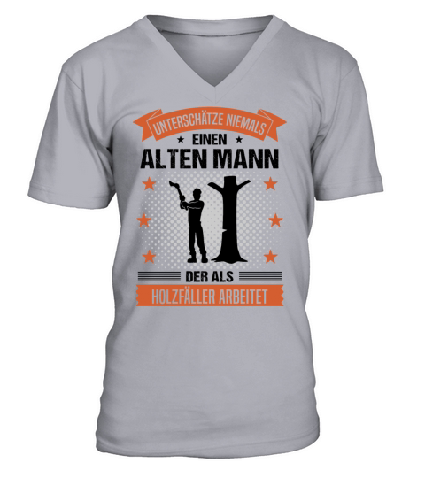 Lumberjack Old Man Funny Quote Gift For Men V-Neck T-shirt