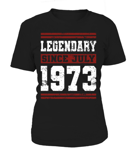 50th birthday legendary since july vintage 1973 Women's T-Shirt