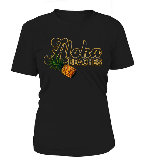 Aloha Beaches Tropical Hawaiian Summer Island Women's T-Shirt