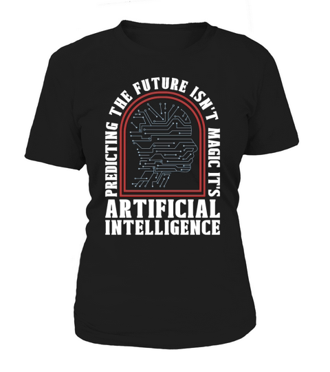Artificial Intelligence Predicting The Future Women's T-Shirt
