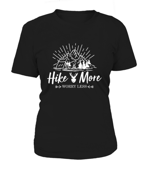 Hike More Worry Less Women's T-Shirt