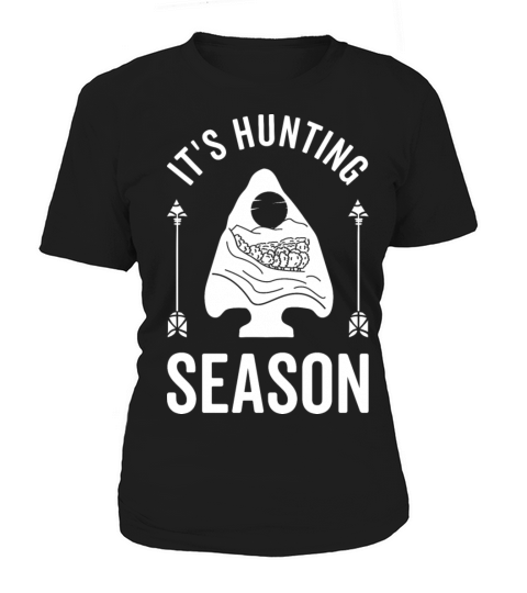 Its Hunting Season For Arrowhead Hunter Women's T-Shirt