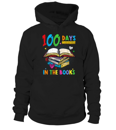 100 Days In The Books Book Lover Reading Teacher Hoodie Unisex