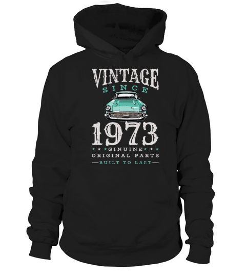 1973 Vintage born in Retro age Birthday gift idea Hoodie Unisex
