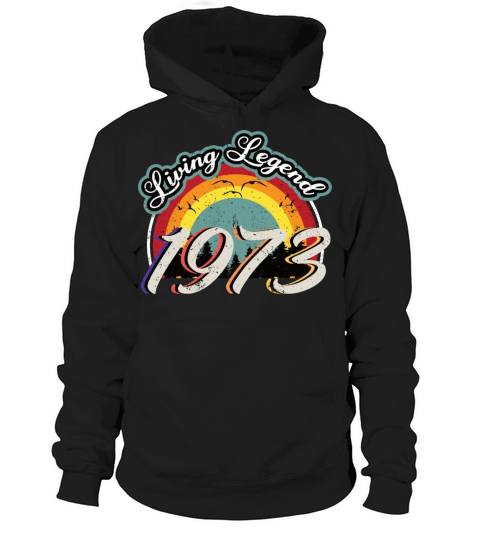 50th birthday vintage 1973 living legend 1973 Hoodie Unisex