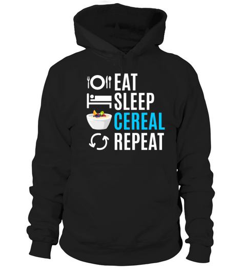 Eat Sleep Cereal Repeat Hoodie Unisex