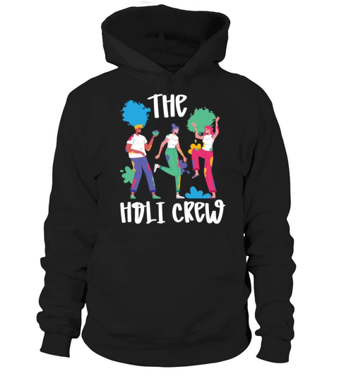 The Holi Crew Hinduism Buddhist Holi Festival Hoodie Unisex