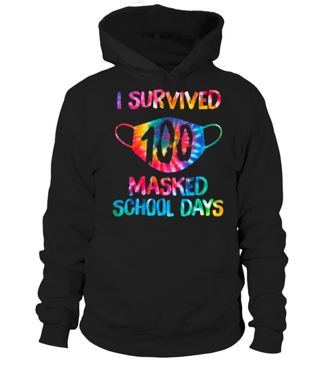 Tie Dye Mask I Survived 100 Masked School Days Hoodie Unisex