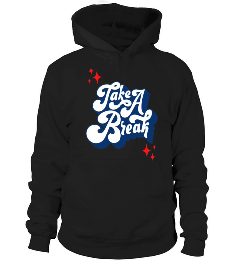 Vintage Take A Break Hoodie Unisex
