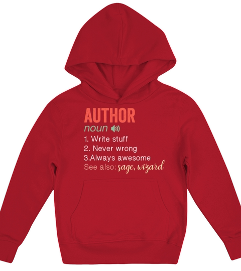 Author Writer Book writing Noun Funny humor quote Kids Hoodie