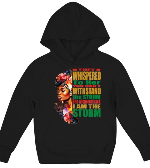I Am the Storm Black History Month Quotes Kids Hoodie