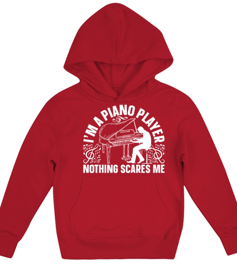 Im A Piano Player Nothing Scares Me - Pianist Pia Kids Hoodie