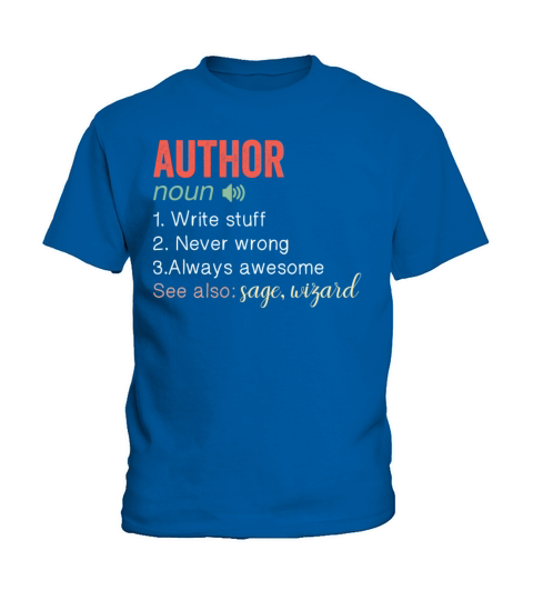 Author Writer Book writing Noun Funny humor quote Kids T-Shirt