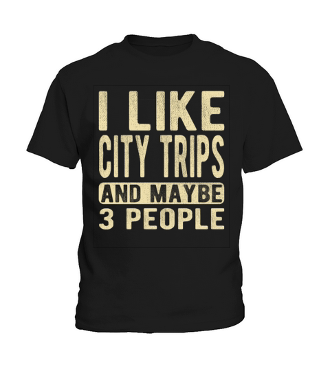 City trips Saying Kids T-Shirt