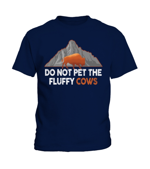 Do Not Pet The Fluffy Cows Kids T-Shirt