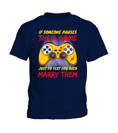 If someone pauses their game just to text you back Kids T-Shirt