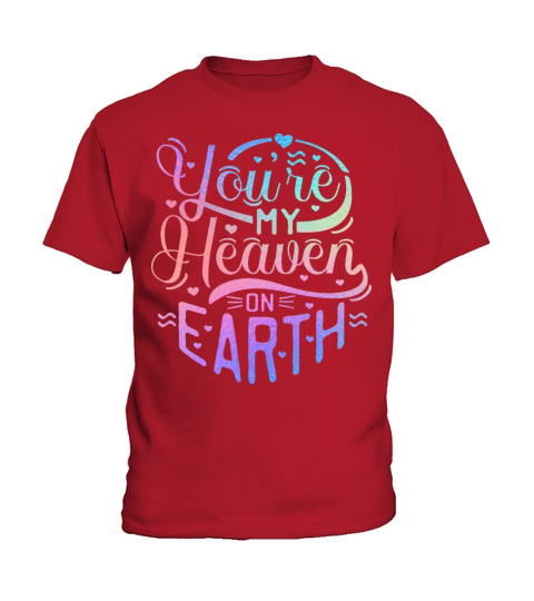 Iridescent Valentine - You are my Heaven Kids T-Shirt