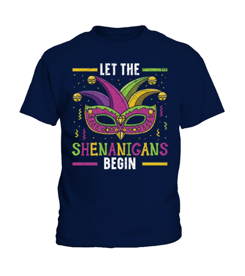 Let The Shenanigans Begin Mardi Gras Celebration Kids T-Shirt
