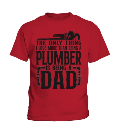 Plumbing Plumber Dad Vintage The Kids T-Shirt