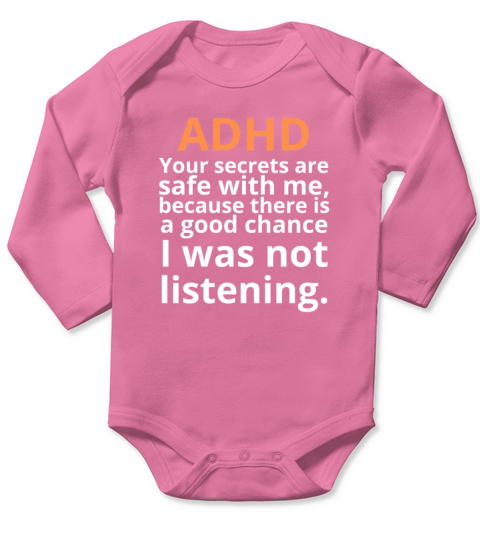 ADHD Joke Long Sleeve Baby One-Piece