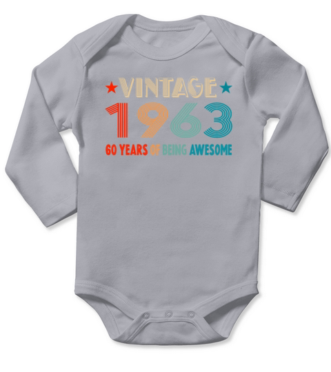 Classic Vintage 1963 - 60 Years Old Birthday Long Sleeve Baby One-Piece