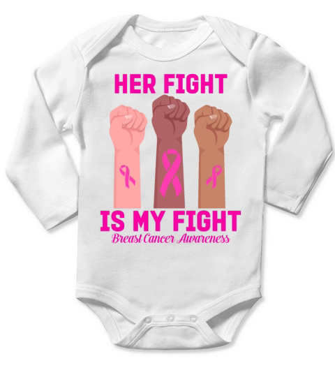 Hand Her Fight Is My Fight Breast Cancer Awareness Long Sleeve Baby One-Piece
